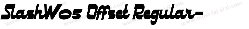 SlashW05 Offset Regular字体转换
